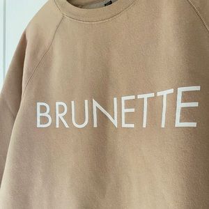 ✨SALE✨ Brunette The Label Sweatshirt